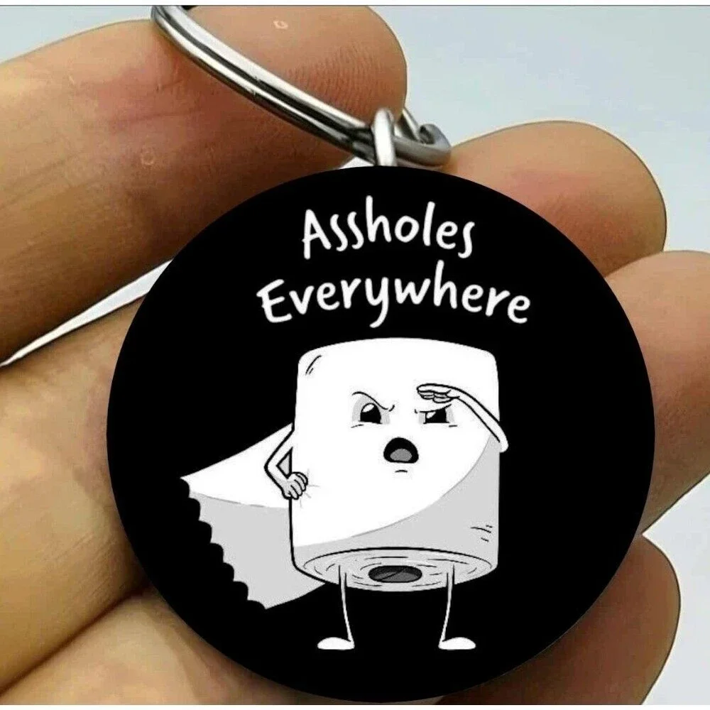 Toilet Paper Funny Angry Quote Stainless Keychain Cute Meme Emoji Theme Joke